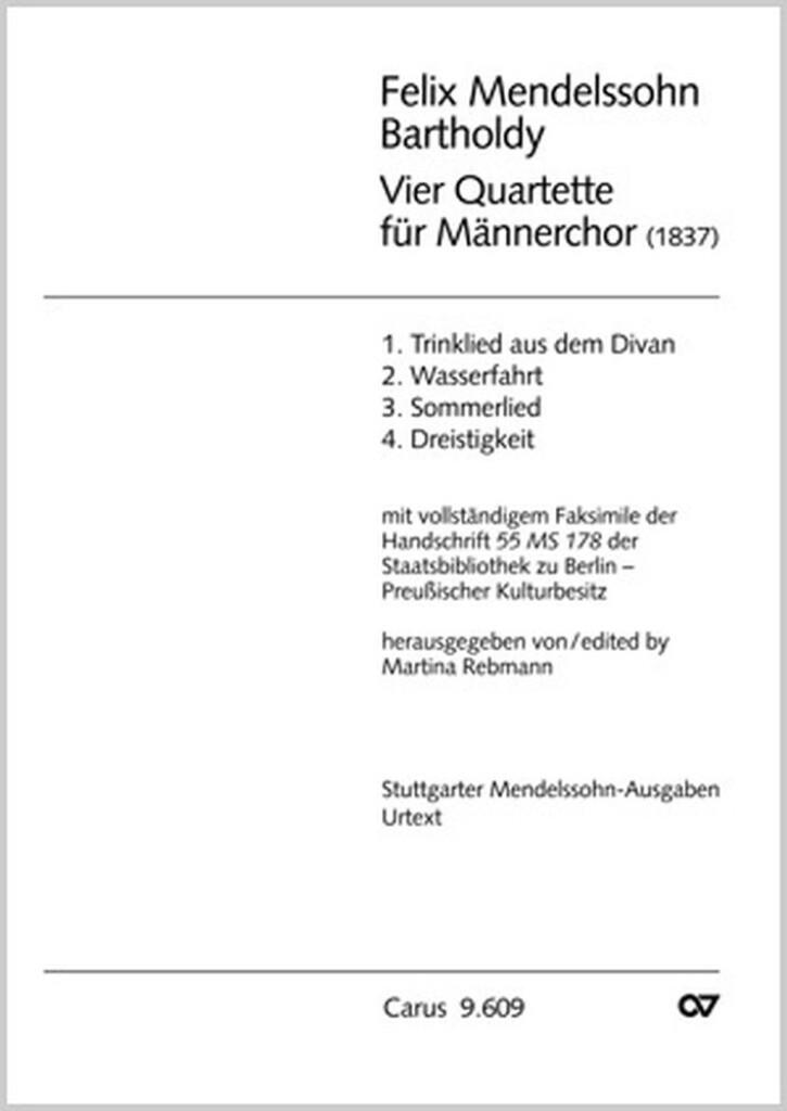 Mendelssohn: Vier Quartette für Männerchor